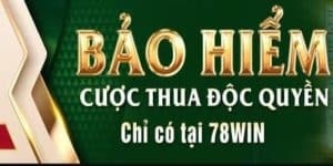 Giới thiệu sự kiện bảo hiểm 78win hàng ngày