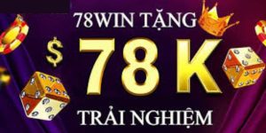 Giải thưởng 78win tặng code trải nghiệm cho thành viên mới 